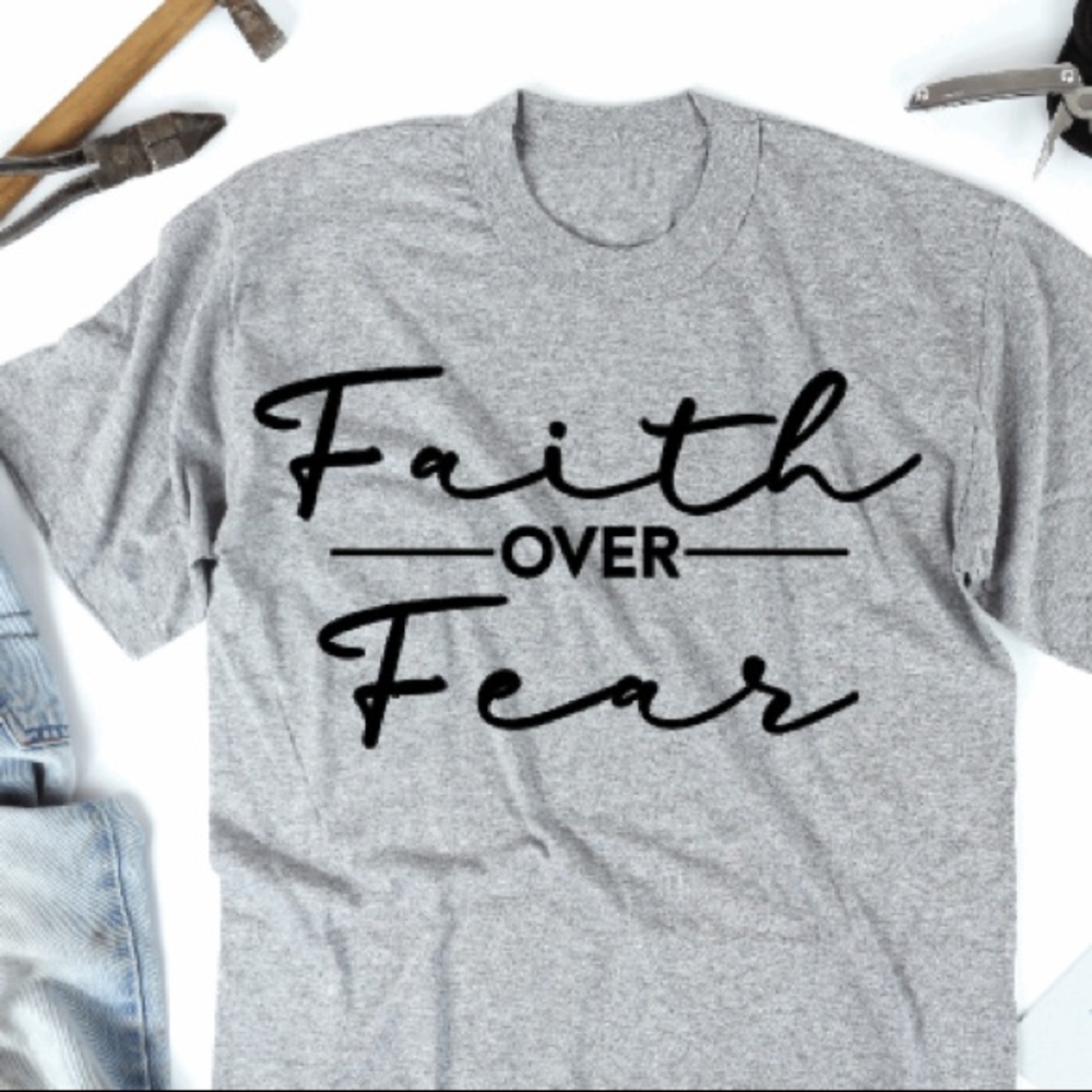 Faith Over Fear